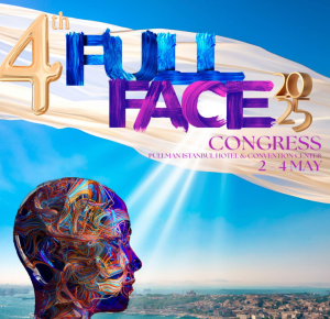  4th Full Face Congress 2025  / 2 - 4 Mayıs Pullman İstanbul Hotel & Convention Center